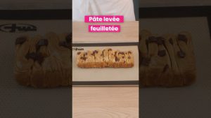 Guide pratique pour réussir la pâte levée feuilletée
