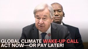 Guterres tire la sonnette d'alarme : Agissons contre le chaos climatique