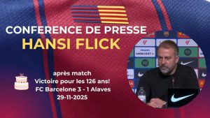 Hansi Flick : Débrief après Barça – Alavés (J14 Liga)