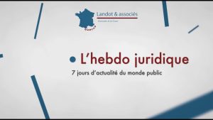 Hebdo juridique : Actu publique en vidéo du 26-27 octobre 2025