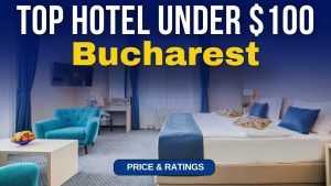 Hôtel économique à Bucarest : les meilleures options sous 100 $