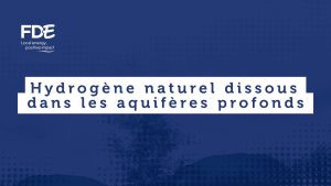 Hydrogène naturel : une ressource des aquifères profonds
