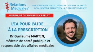 IA : Révolution dans la prescription médicale - Dr Guillaume Martin