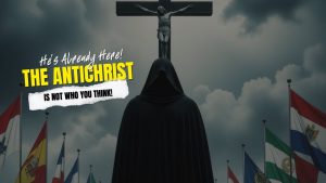 Il est là ! L'Antéchrist n'est pas celui que vous croyez !