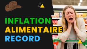 Inflation Alimentaire en France : Pire qu'en Europe