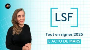 Info régionale en langue des signes - Mars 2025