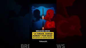 Israël désigne la Turquie comme le 'DANGER N°1' au Moyen-Orient