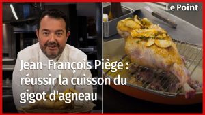 Jean-François Piège : maîtriser la cuisson du gigot d'agneau