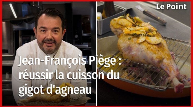 Jean-François Piège : maîtriser la cuisson du gigot d'agneau