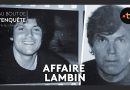L'Affaire Lambin : Plongée au cœur de l'enquête