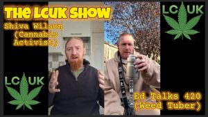 LCUK SHOW : Échanges avec Ed Talks 420 sur la légalisation
