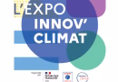 L’Expo Innov’Climat : nouveau rendez-vous incontournable de l’innovation au service de la transition écologique