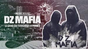 LIGNE ROUGE - DZ Mafia : le gang qui sème la terreur en France