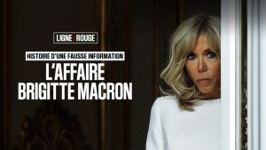 LIGNE ROUGE - La désinformation autour de Brigitte Macron