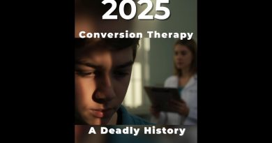 L'Obscure Histoire des "Thérapies de Conversion"