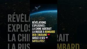 La Chine soutiendrait la Russie dans ses frappes en Ukraine !