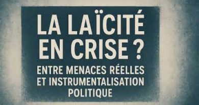 La Laïcité en Danger : Réalités et Manipulations Politiques