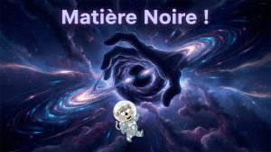 La matière noire : une réalité surprenante à découvrir