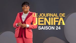 Le Journal de Jenifa - Saison 24 : Découvrez la bande-annonce !