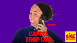 Le Podcast ➤ L'appel trop con : Humour et anecdotes sur Rire & Chansons