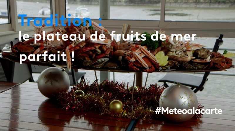 Le plateau de fruits de mer idéal - Météo à la carte
