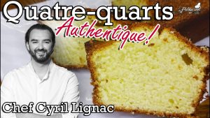Le véritable quatre-quarts de Cyril Lignac