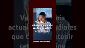 Les 3 actualités économiques clés de la semaine du 5 octobre