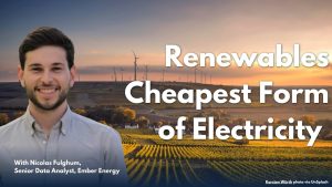 Les énergies renouvelables surpassent gaz et charbon dans l'électricité