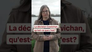 Les inquiétudes autour de la décision Cowichan en Colombie-Britannique