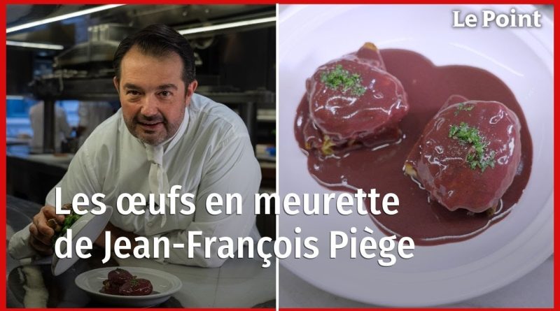 Les œufs en meurette : recettes de Jean-François Piège