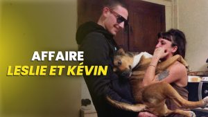Leslie et Kévin : Décryptage de l'affaire