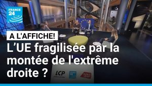 L'extrême droite en hausse en Europe : l'UE en danger ?