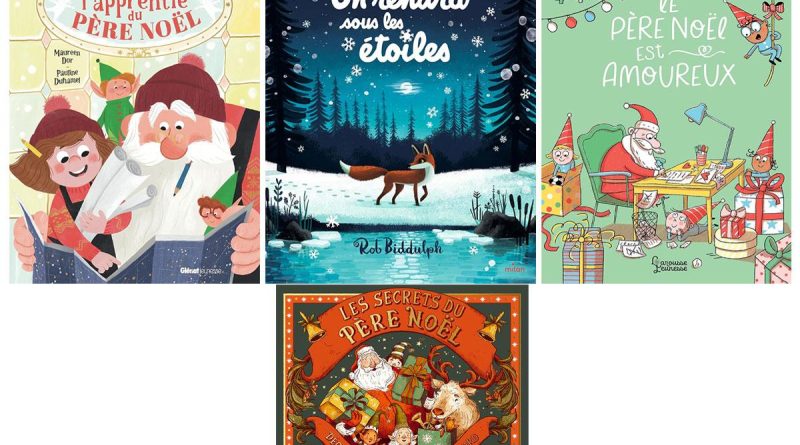 Conseil de lecture ; 4 beaux livres pour attendre le Père Noël