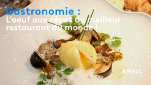 L'œuf aux cèpes : plat phare du meilleur restaurant au monde !