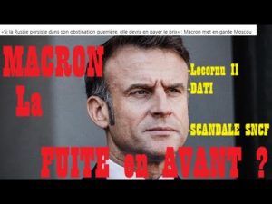 MACRON : Fuite en avant avec Lecornu, Dati, Bardella, Darmanin