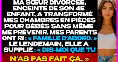Ma Sœur a Transformé Ma Maison en Crèche Sans Prévenir