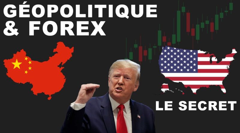 Maîtriser la géopolitique pour réussir en trading Forex
