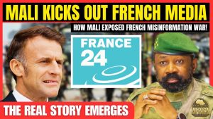 Mali Démasque les Mensonges des Médias Occidentaux : Suspension des Médias Français