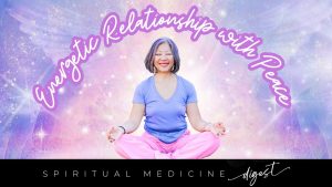 Médecine Spirituelle : Lien Énergétique avec la Paix