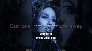Miley Cyrus : Paroles de 'Dream As One' pour Avatar ✨🌌