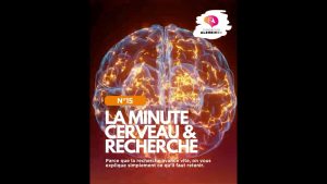 Minute Cerveau : Épisode 15 - Découvertes et Innovations