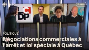 Négociations commerciales à Québec : loi spéciale en jeu