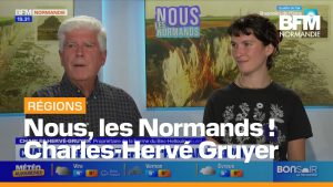 Nous, les Normands avec Charles-Hervé Gruyer