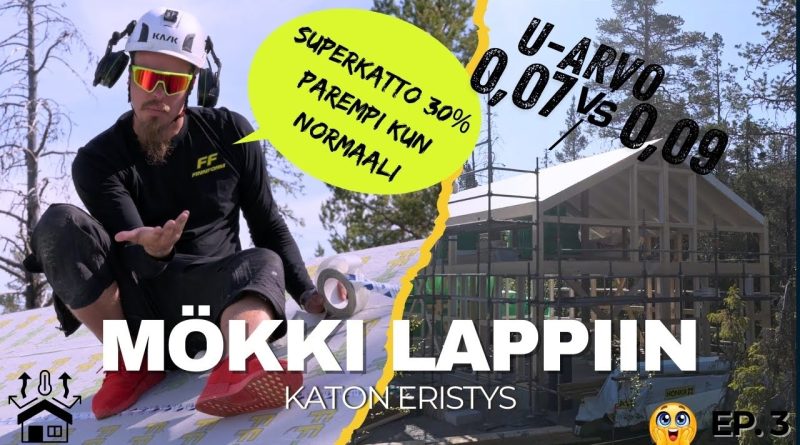 Nouveau toit en Finlande : U-arvo 0,07 contre 0,09 !