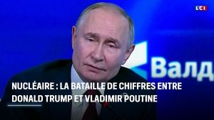 Nucléaire : Trump et Poutine face à un duel de chiffres