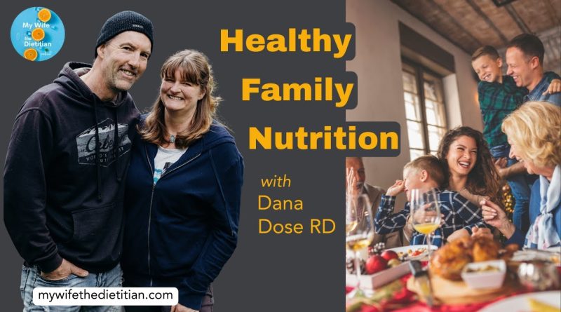 Nutrition Saine en Famille : Astuces avec Dana Dose RD (Ép 196)