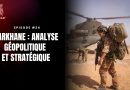 Opération Barkhane : enjeux géopolitiques et stratégiques