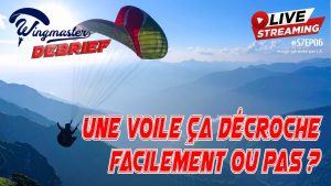 PARAPENTE : La voile décroche-t-elle facilement ? | S7EP06
