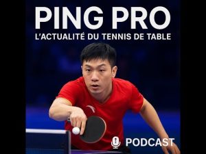 PING PRO - Épisode 1 : Les Actus du Tennis de Table 🏓