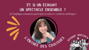 Participez à l'écriture de mon nouveau spectacle !